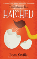 The Enchanted Files: Hatched: (2 The Enchanted Files)