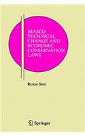 Biased Technical Change and Economic Conservation Laws