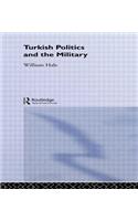 Turkish Politics and the Military