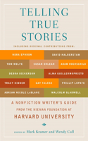 Telling True Stories: A Nonfiction Writers' Guide from the Nieman Foundation at Harvard University(English)