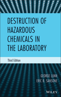 Destruction of Hazardous Chemicals in the Laboratory 3e