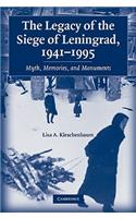 Legacy of the Siege of Leningrad, 1941-1995