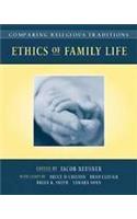 Comparing Religious Traditions: Ethics of Family Life, Volume 1