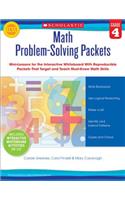 Math Problem-Solving Packets, Grade 4: Mini-Lessons for the Interactive Whiteboard with Reproducible Packets That Target and Teach Must-Know Math Skills: (Math Problem-solving Packets)