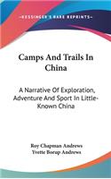 Camps And Trails In China