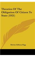 Theories Of The Obligation Of Citizen To State (1921)