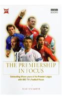 The Premiership in Focus