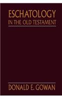 Eschatology in the Old Testament