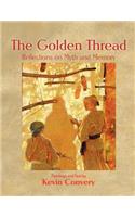 Golden Thread - Reflections on Myth and Memory