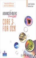 A Level Maths Essentials Core 3 for OCR Book and CD-ROM