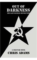 Out of Darkness: The Last Russian Revolution(English)