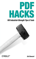PDF Hacks: (Hacks Ser.)