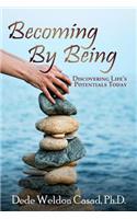 Becoming By Being