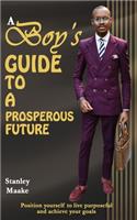 Boy's Guide to a Prosperous Future