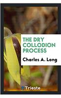 The dry collodion process