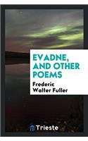 Evadne, and Other Poems