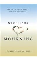 Necessary Mourning