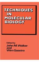 Techniques in Molecular Biology