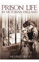 Prison Life in Victorian England