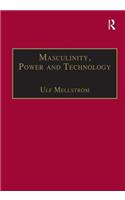 Masculinity, Power and Technology