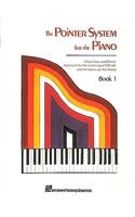 Pointer System for Piano: (Pointer System for the Piano)