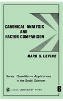 Canonical Analysis and Factor Comparison