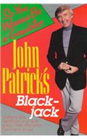 John Patrick's Blackjack