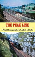The Peak Line: A Pictorial Journey compiled by C. Judge & J.R. Morten(PS3 Portrait Series)