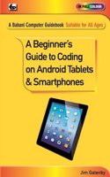 Beginner's Guide to Coding on Android Tablets and Smartphones
