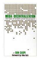 Media Decentralization