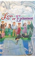 Love or Enchantment