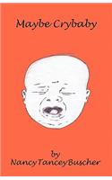 Maybe Crybaby