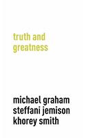 Truth and Greatness