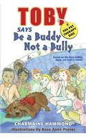 Toby, the Pet Therapy Dog, Says be a Buddy, Not a Bully