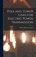 Pole and Tower Lines for Electric Power Transmission