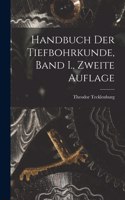 Handbuch der Tiefbohrkunde, Band I., zweite Auflage