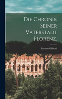 Chronik seiner Vaterstadt Florenz.