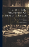 Synthetic Philosophy Of Herbert Spencer