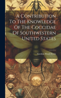 Contribution To The Knowledge Of The Coccidae Of Southwestern United States