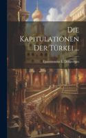 Kapitulationen Der Türkei ...