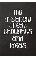 My Insanely Great Thoughts and Ideas