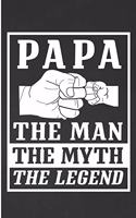 Papa The Man The Myth The Legend: Fathers Day Mens Blank Lined Note Book
