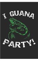 I Guana Party!