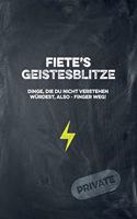 Fiete's Geistesblitze - Dinge, die du nicht verstehen würdest, also - Finger weg! Private: Cooles Notizbuch ca. A5 für alle Männer 108 Seiten mit Punkteraster