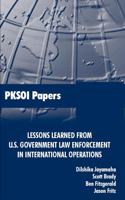 Lessons Learned from U.S. Government Law Enforcement in International Operations