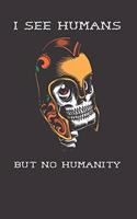 No Humanity Skull Notebook