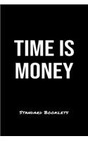 Time Is Money Standard Booklets: A softcover fitness tracker to record five exercises for five days worth of workouts.
