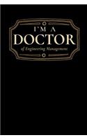 I'm a Doctor of Engineering Management