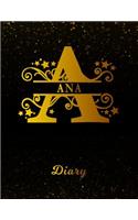 Ana Diary: Letter a Personalized First Name Personal Writing Journal Black Gold Glitter Pattern Space Effect Cover Daily Diaries for Journalists & Writers Note