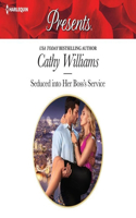 Seduced Into Her Boss's Service: (Harlequin Presents Series, 3419)